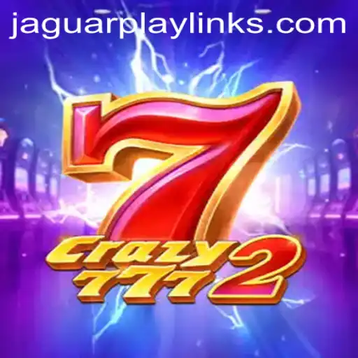 Exploring the Dynamic World of Crazy7772: A Comprehensive Guide to Jaguar Play
